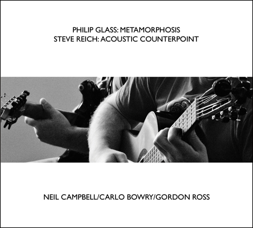 Campbell-Bowry-Ross - Glass: Metamorphosis, Reich: Acoustic Counterpoint